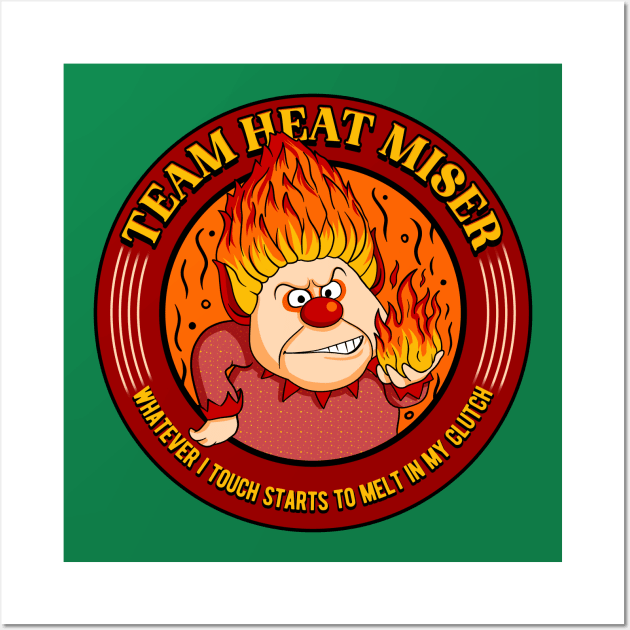 Team Heat Miser Wall Art by OniSide